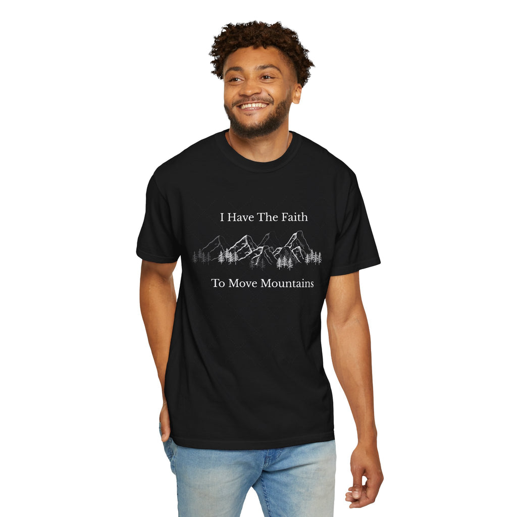 Faith To Move Mountains T-Shirt — Inspirational Christian Tee