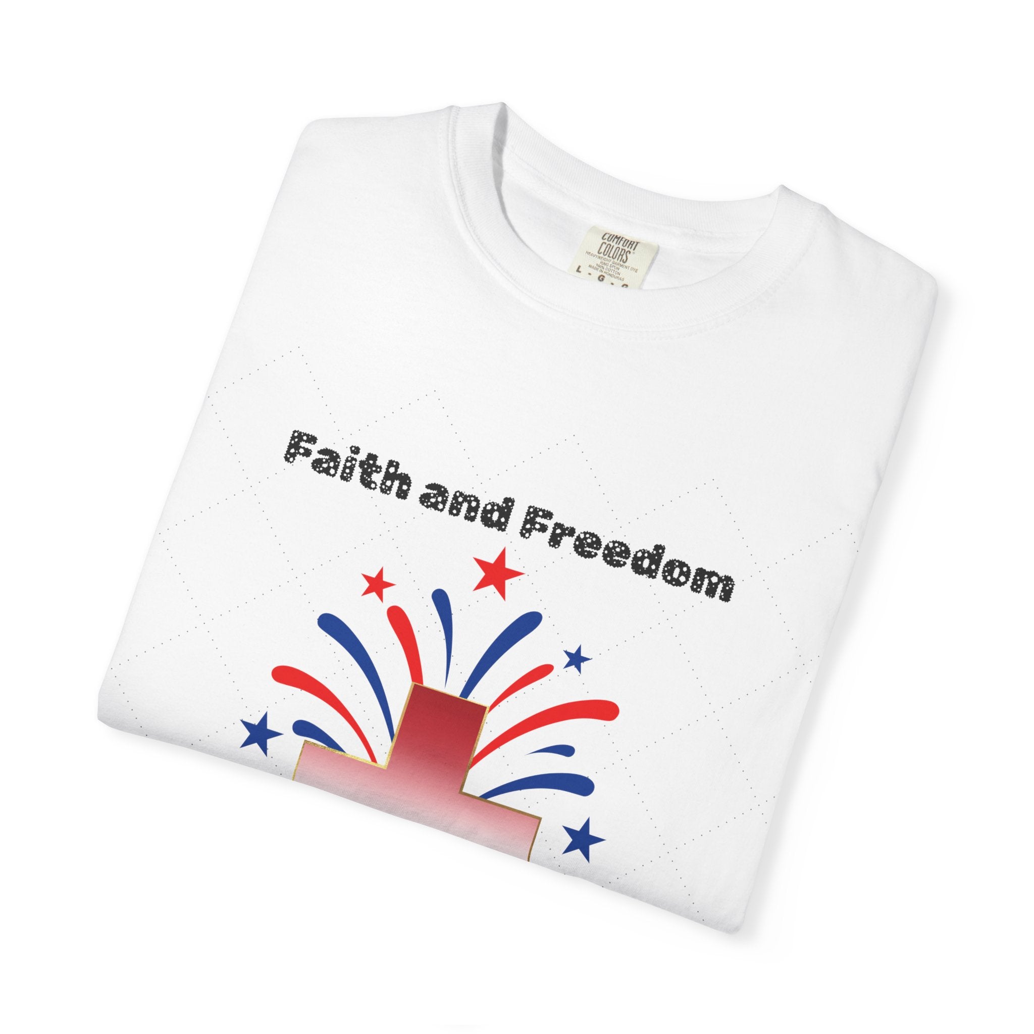 Faith and Freedom T-shirt | Christian Tee