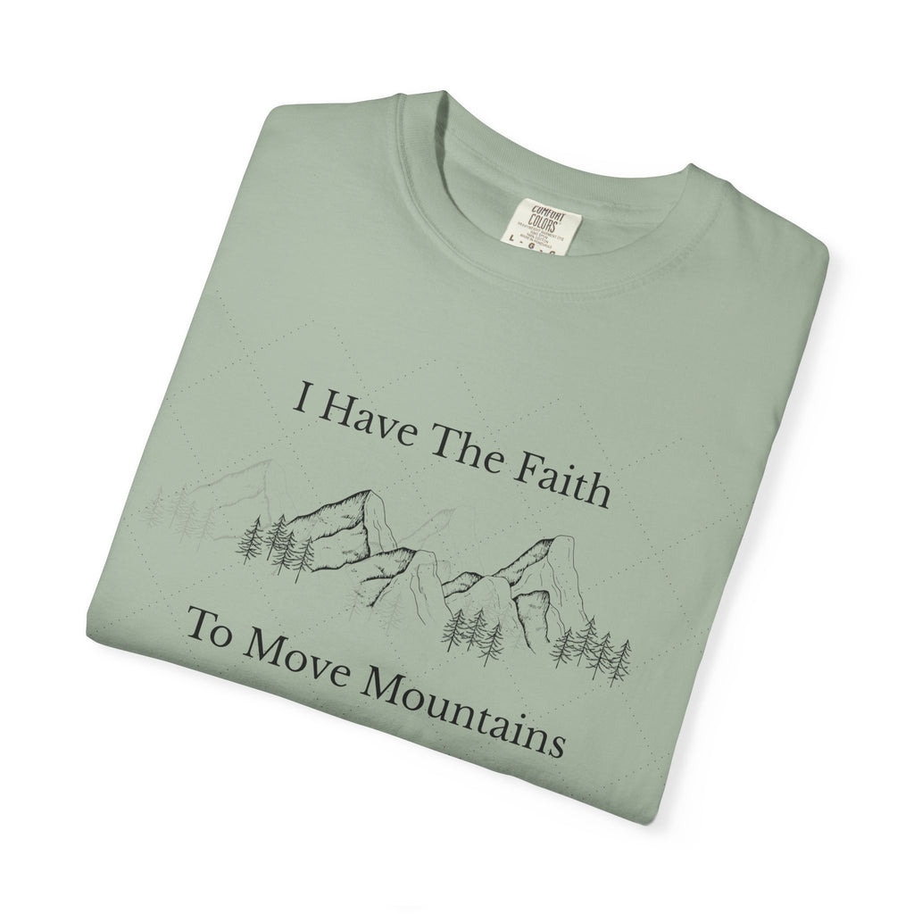 Faith To Move Mountains T-Shirt — Inspirational Christian Tee