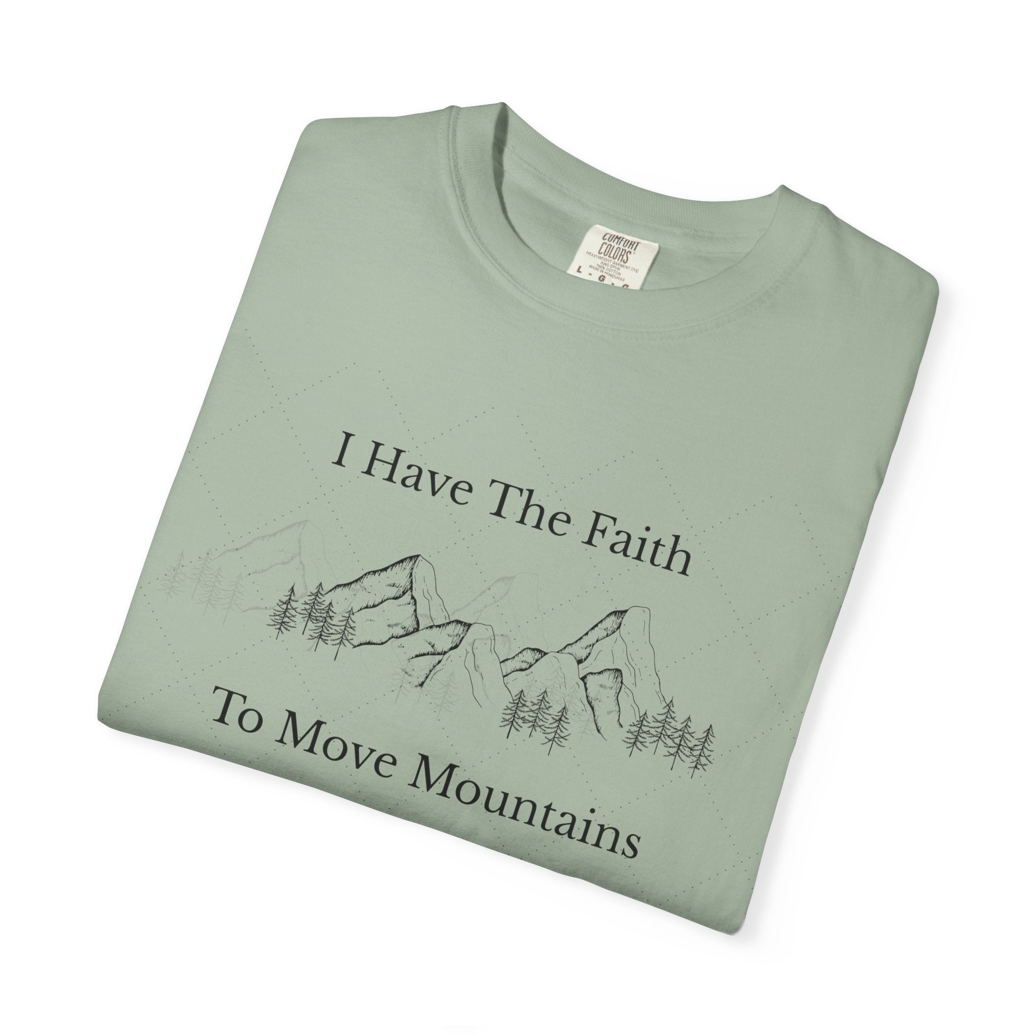 Faith To Move Mountains T-Shirt — Inspirational Christian Tee