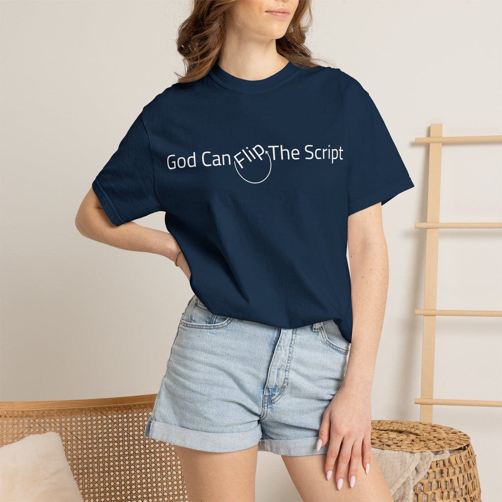 God Can Flip The Script T-Shirt — Inspirational Spiritual Tee