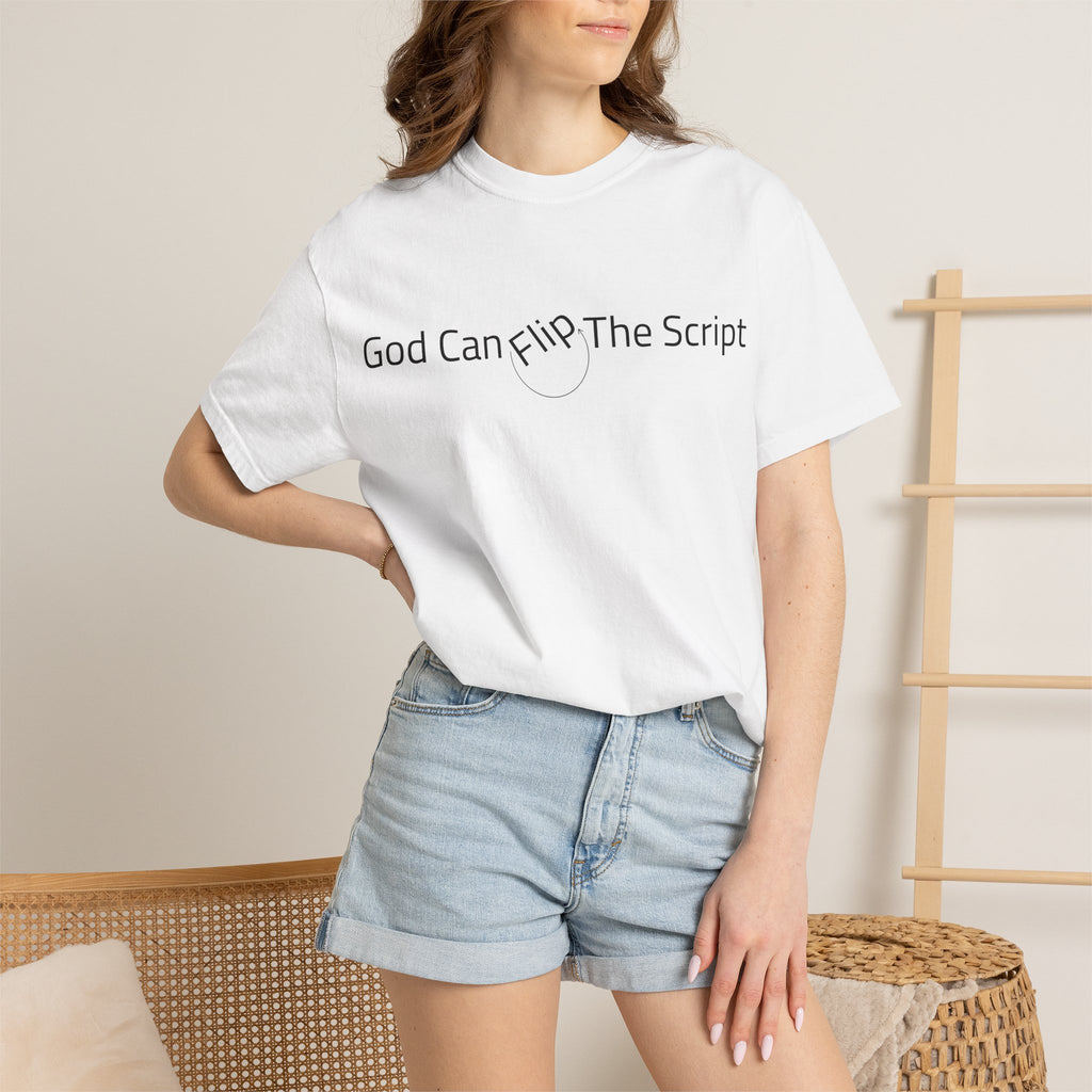 God Can Flip The Script T-Shirt — Inspirational Spiritual Tee
