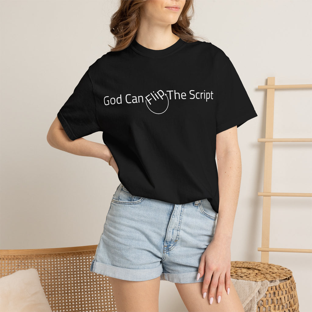 God Can Flip The Script T-Shirt — Inspirational Spiritual Tee