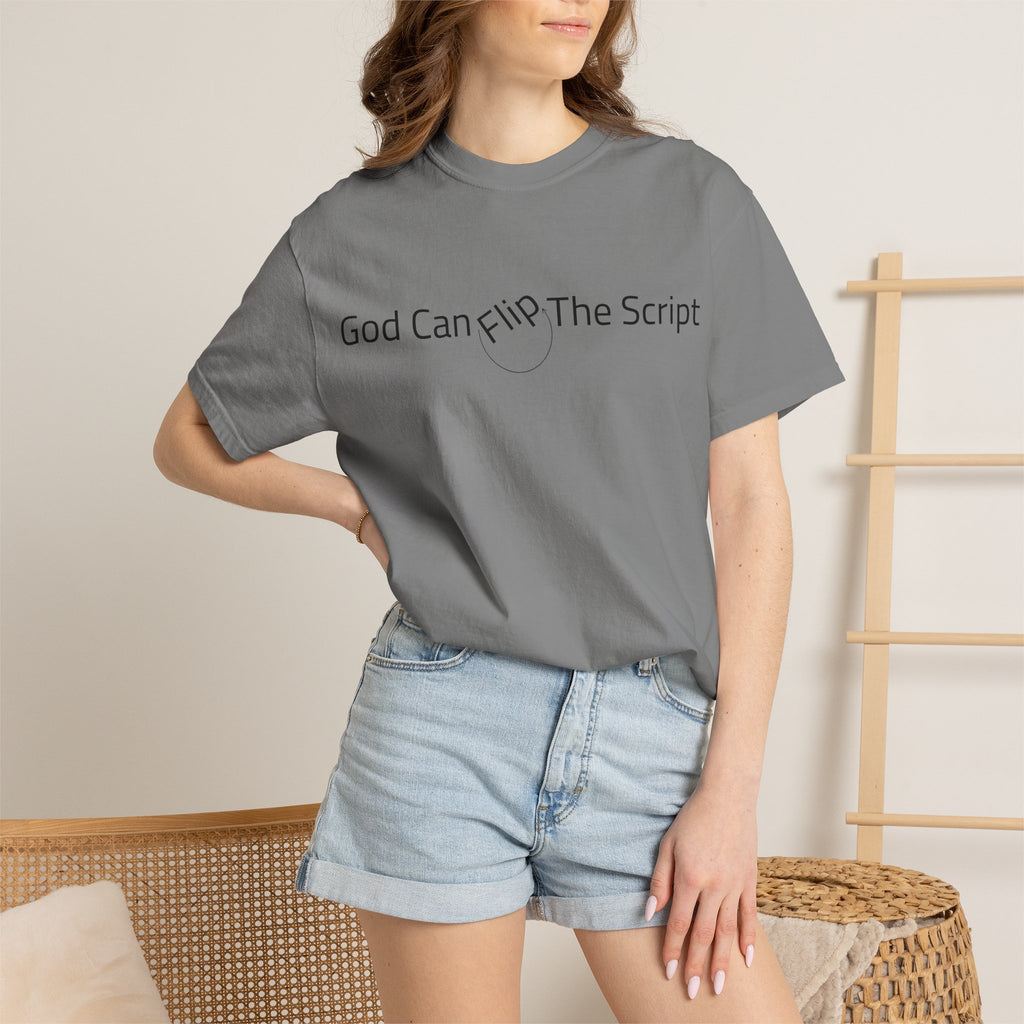 God Can Flip The Script T-Shirt — Inspirational Spiritual Tee