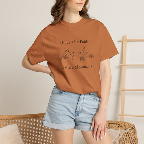 Faith To Move Mountains T-Shirt — Inspirational Christian Tee