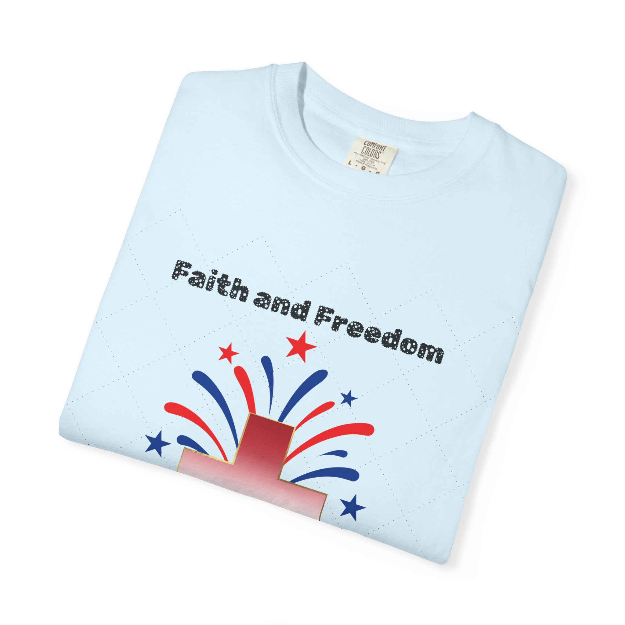 Faith and Freedom T-shirt | Christian Tee
