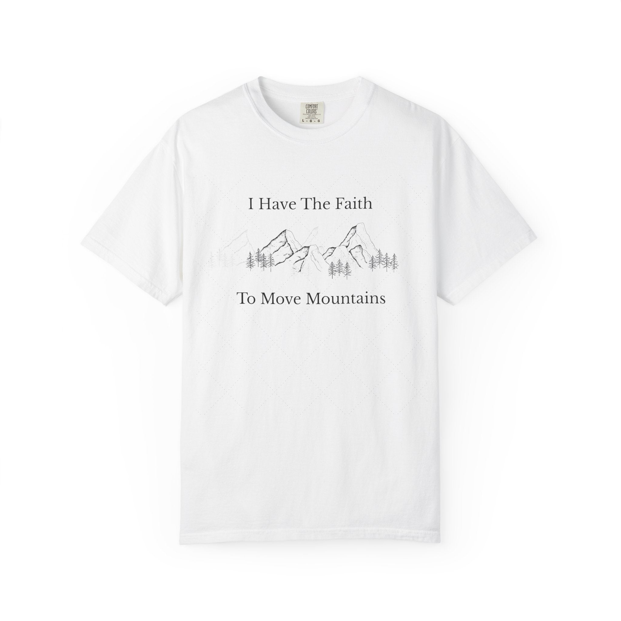 Faith To Move Mountains T-Shirt — Inspirational Christian Tee